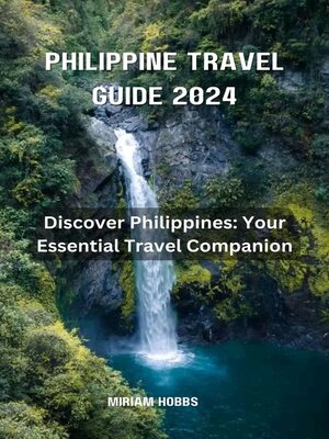 cover image of PHILIPPINE TRAVEL GUIDE 2024